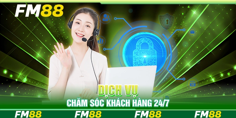 Dịch vụ chăm sóc khách hàng 24/7