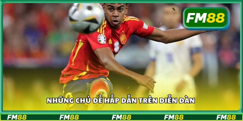 Những chủ đề hấp dẫn trên diễn đàn