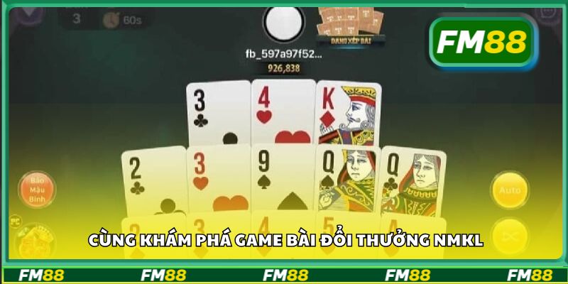 Cùng khám phá game bài đổi thưởng NMKL
