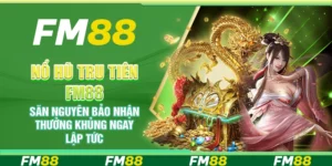Nổ hũ Tru Tiên FM88 – Săn nguyên bảo nhận thưởng khủng ngay lập tức