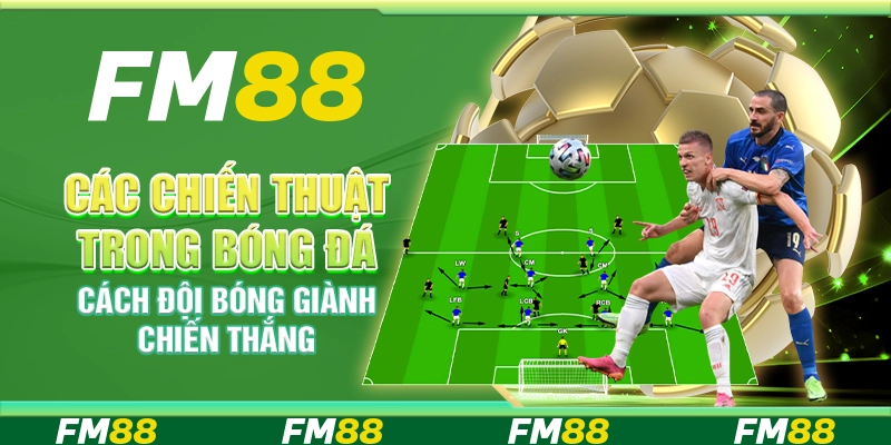 Các Chiến Thuật Trong Bóng Đá, Cách Giành Chiến Thắng