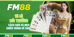 Tá Lả Đổi Thưởng, Cách Chơi Và Mẹo Chiến Thắng Dễ Dàng