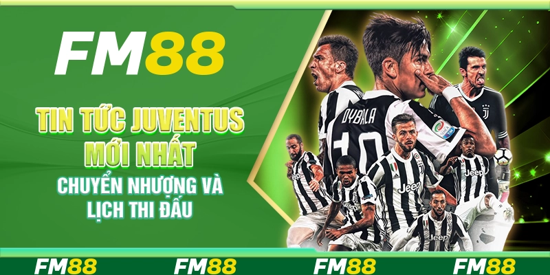 Tin Tức Juventus Mới Nhất, Chuyển Nhượng Và Lịch Thi Đấu