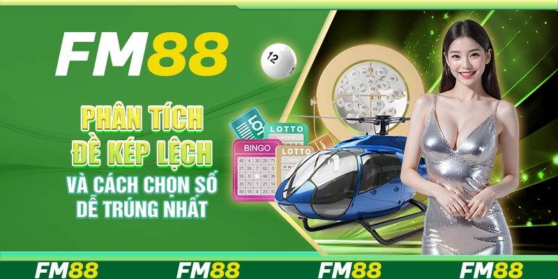 Phân tích đề kép lệch và cách chọn số dễ trúng nhất