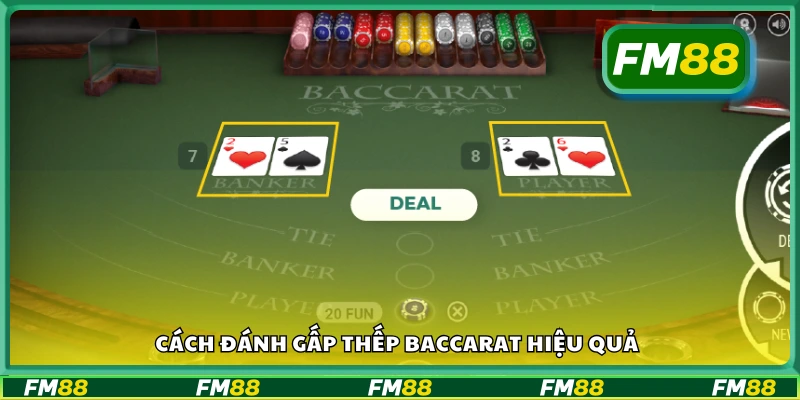 Cách đánh gấp thếp Baccarat cực hay