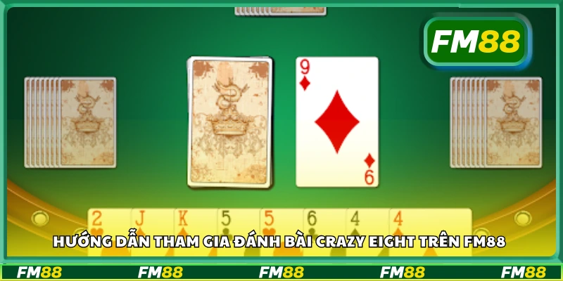Cách chơi Crazy Eight chi tiết từng bước
