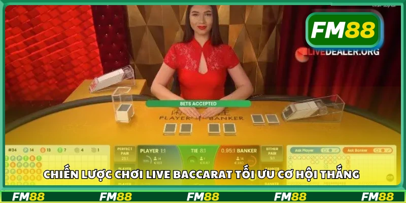 Các chiến lược chơi Live Baccarat tối ưu cơ hội thắng