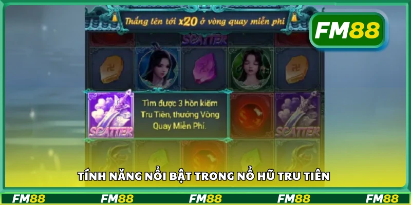 Một số tính năng nổi bật trong Nổ Hũ Tru Tiên