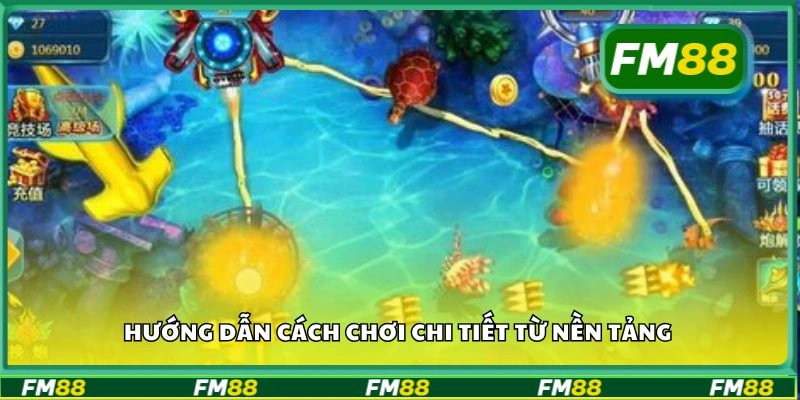 Hướng dẫn cách chơi chi tiết từ nền tảng
