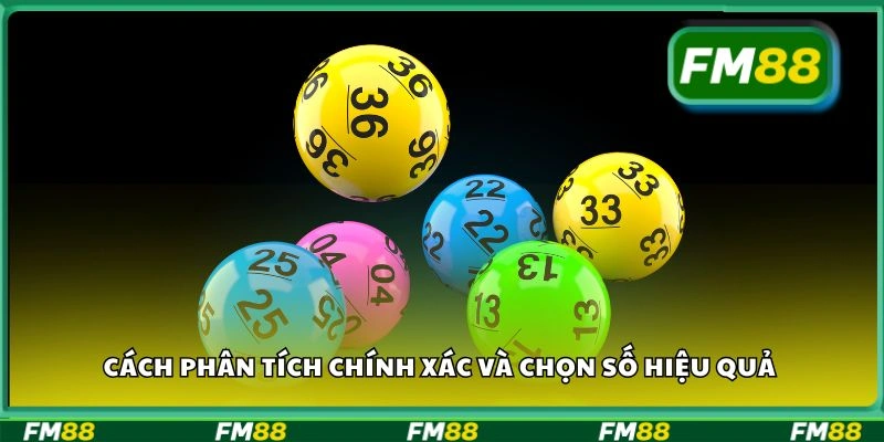 Cách phân tích chính xác và chọn số hiệu quả