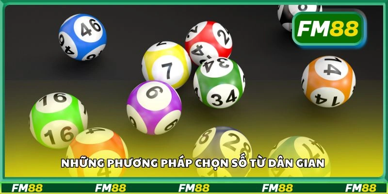 Những phương pháp chọn số từ dân gian
