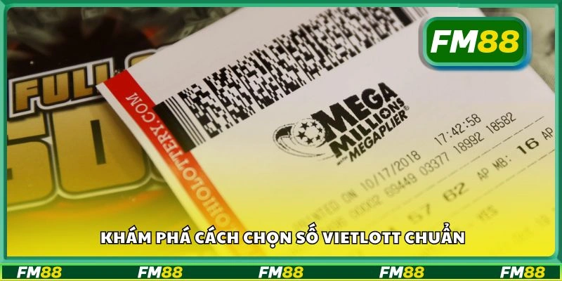 Khám phá cách chọn số Vietlott chuẩn