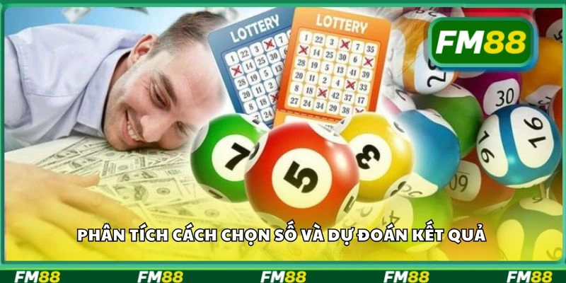 Phân tích cách chọn số và dự đoán kết quả