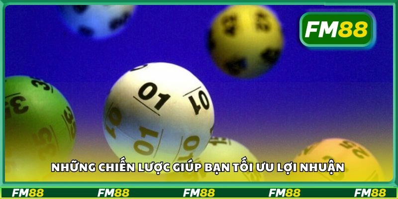 Những chiến lược giúp bạn tối ưu lợi nhuận