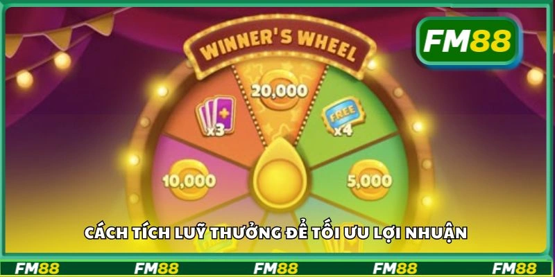 Cách tích luỹ thưởng để tối ưu lợi nhuận