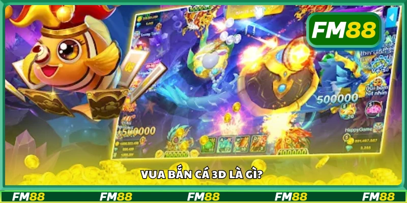 Giới thiệu game Vua bắn cá 3D cho người mới