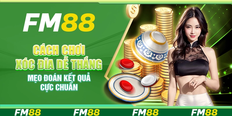 Cách chơi xóc đĩa dễ thắng – Mẹo đoán kết quả cực chuẩn