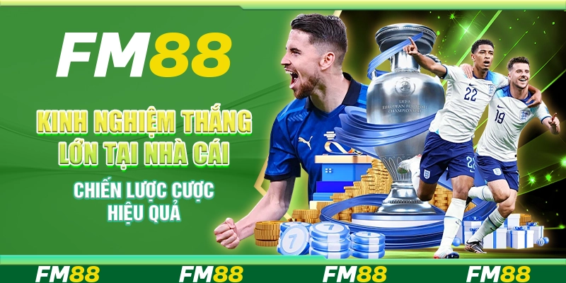Kinh nghiệm thắng lớn tại nhà cái – Chiến lược cược hiệu quả