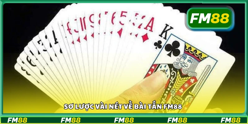 Vài nét về Bài tấn FM88