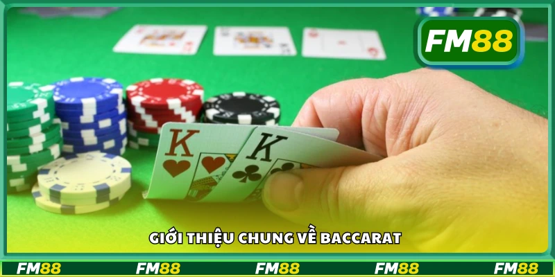 Bao quát chung về Baccarat