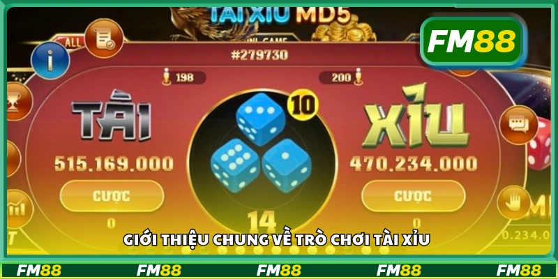 Tìm hiểu tổng quan về trò chơi xúc xắc Tài Xỉu